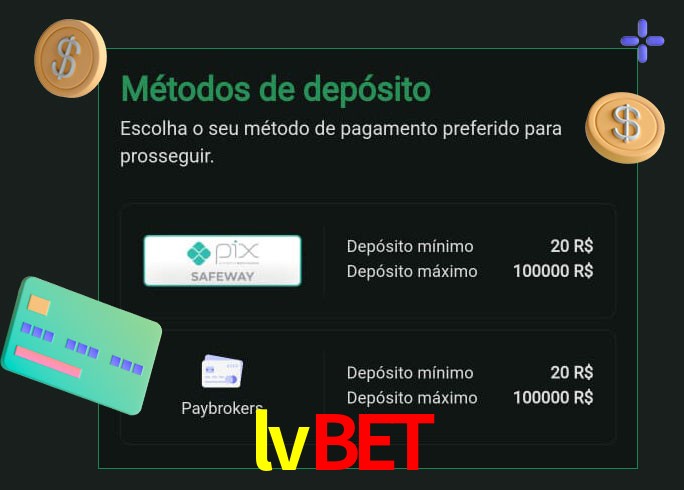 O cassino lvbet oferece uma grande variedade de métodos de pagamento